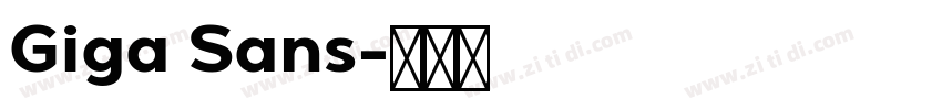 Giga Sans字体转换